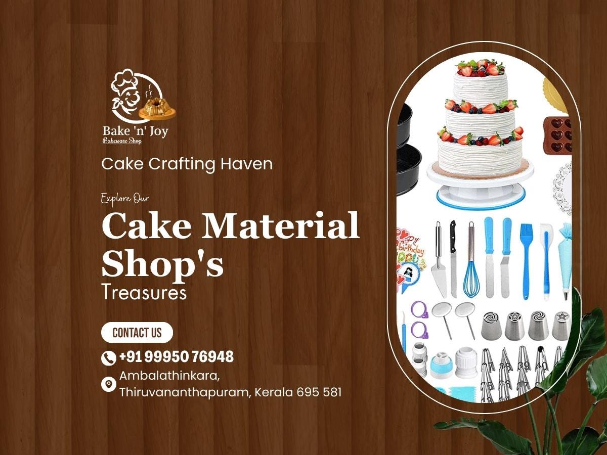 Best Cake Material Shop in Trivandrum — Bake N Joy | by Bake N Joy | Nov,  2023 | Medium
