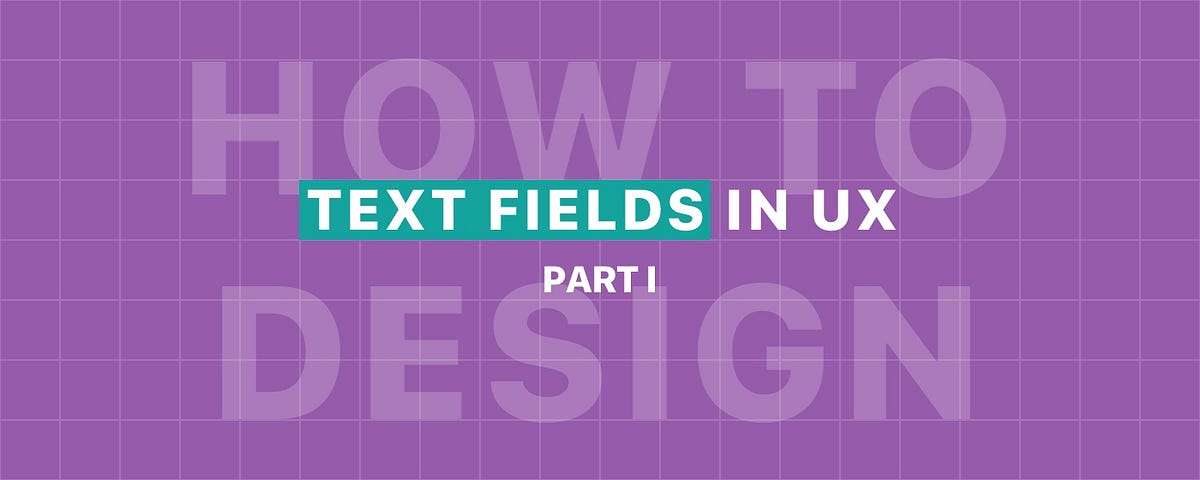 The ultimate guide for text fields in UX | by Jing | Prototypr
