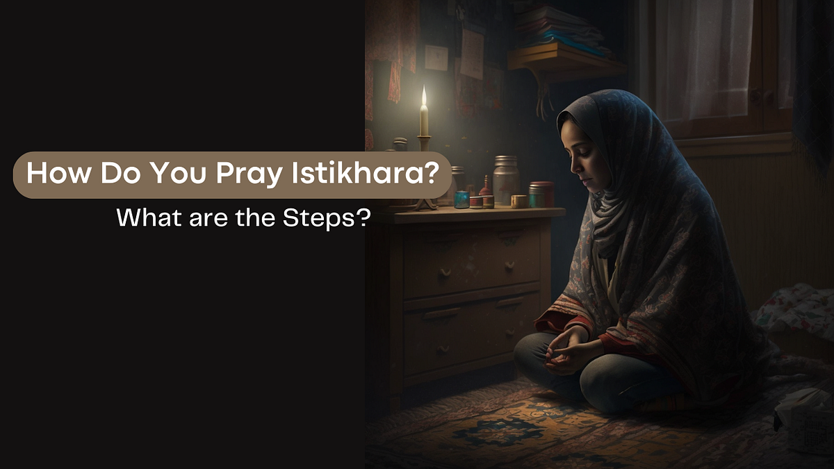 what-is-istikhara-prayer-how-to-pray-istikhara-by-the-sincere
