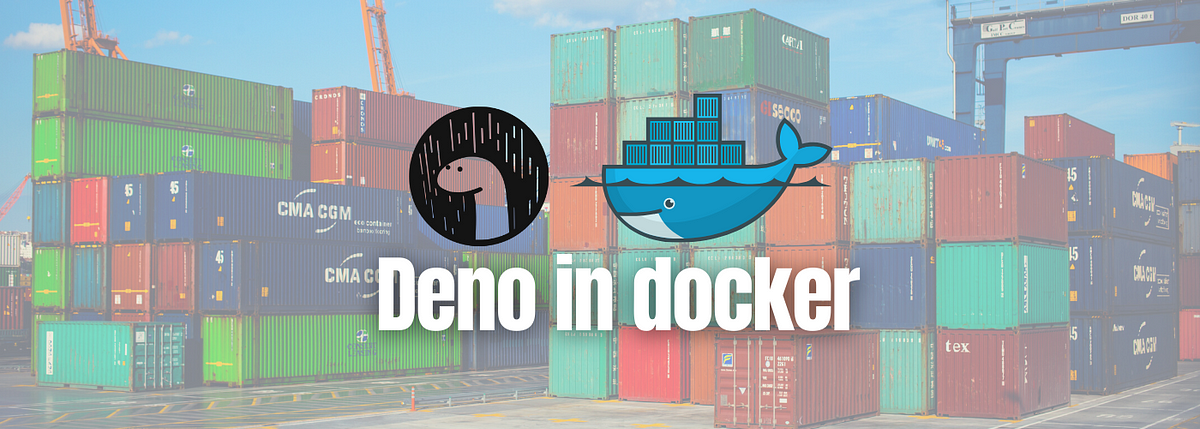 Running Deno in Docker containers | Tech Tonic