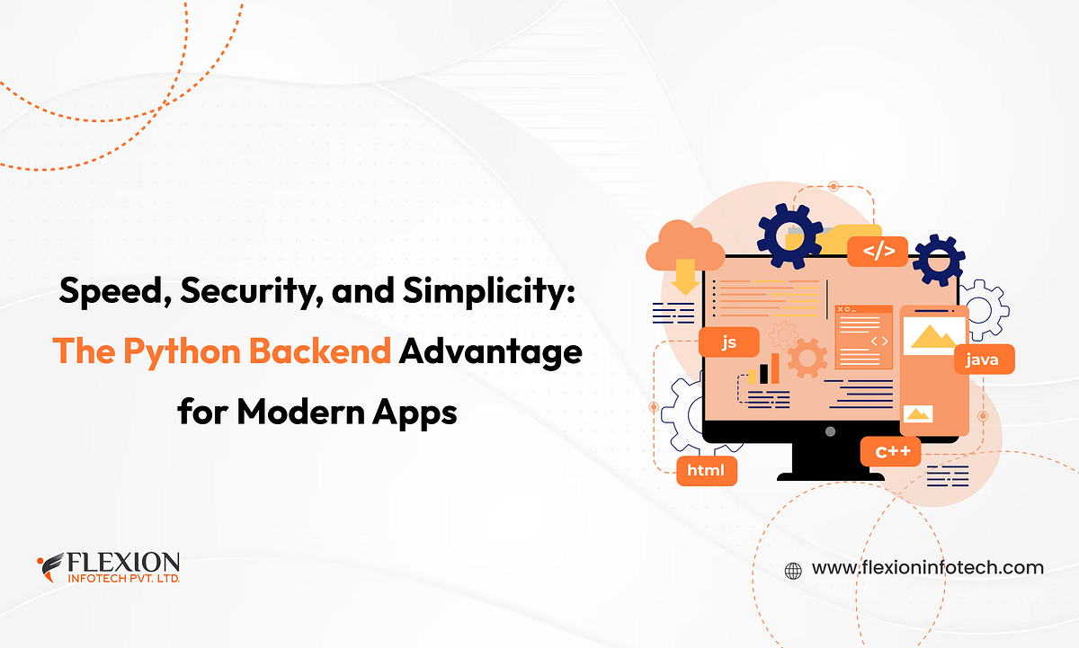 Speed, Security, and Simplicity: The Python Backend Advantage for ...