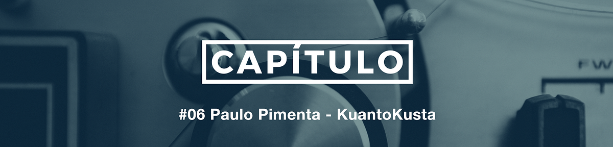  06 Paulo Pimenta KuantoKusta Neste Cap tulo Vamos Estar Conversa 