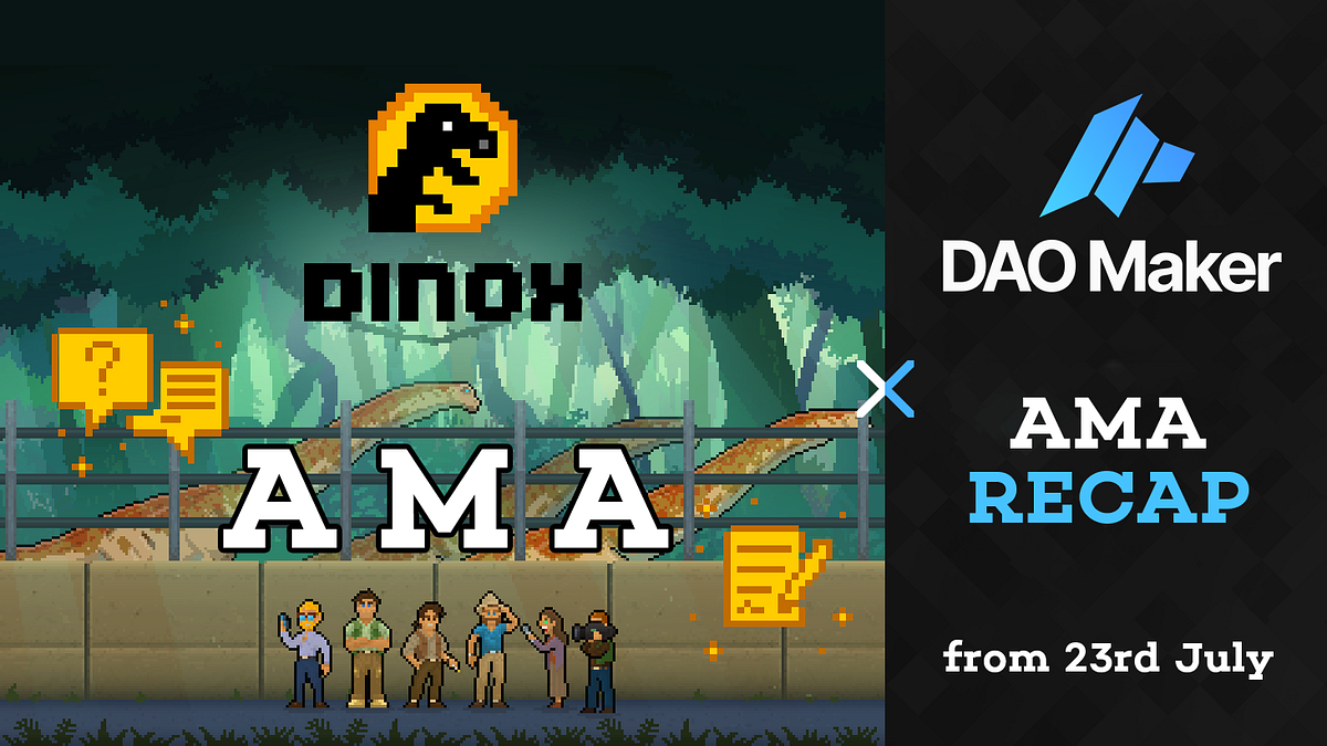 DinoX AMA with DAO Maker. Tote : Please give us a brief… | by DINOX | Medium