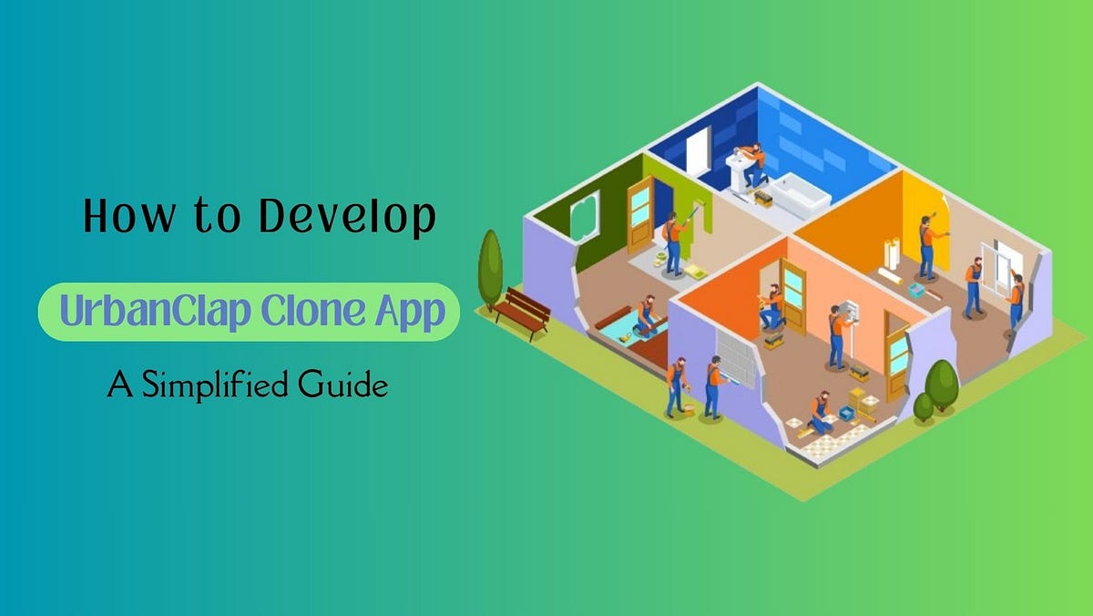 How to Develop UrbanClap Clone App A Simplified Guide Medium