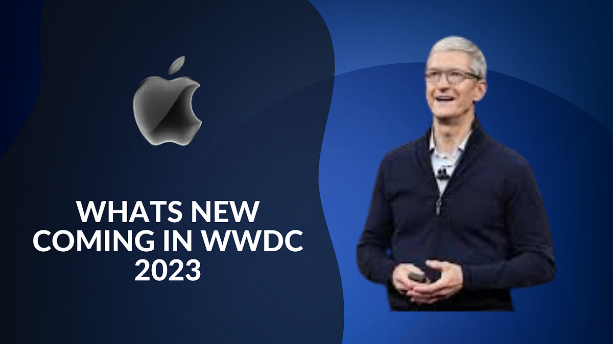 Whats Coming in WWDC 2023. It’s likely that Apple will continue to