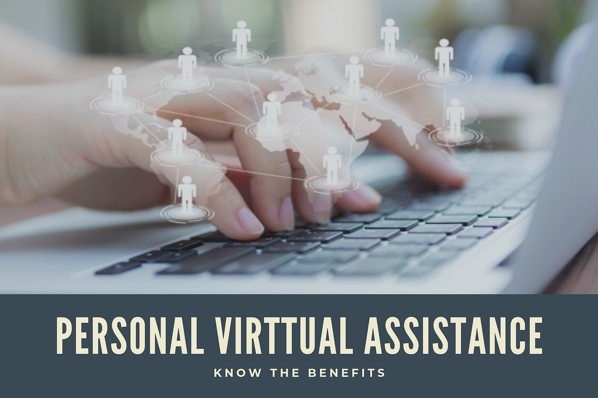 What Are The Benefits You Get By Hiring A Personal Virtual Assistant