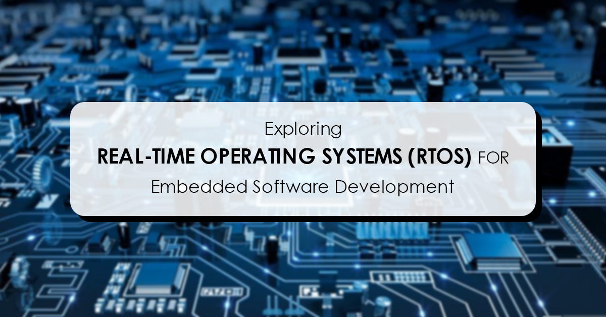 RTOS — Real-Time Operating System in Embedded System