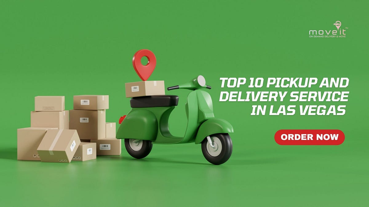 Top 10 Pickup and Delivery Service Providers in Las Vegas by Move It