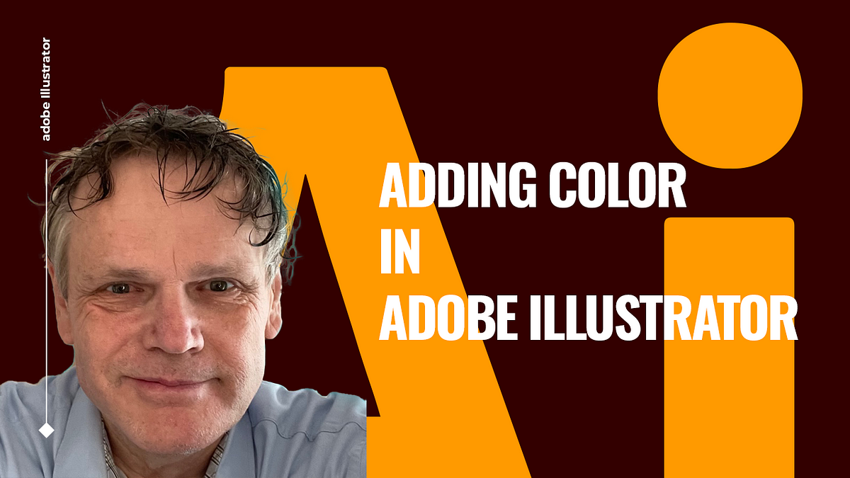 Adding Color in Adobe Illustrator | by Benard Kemp (Coach and ...