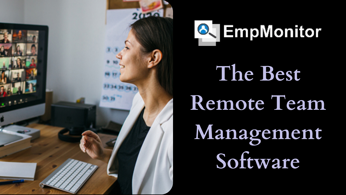 EmpMonitor The Best Remote Team Management Software! by SaaS Product