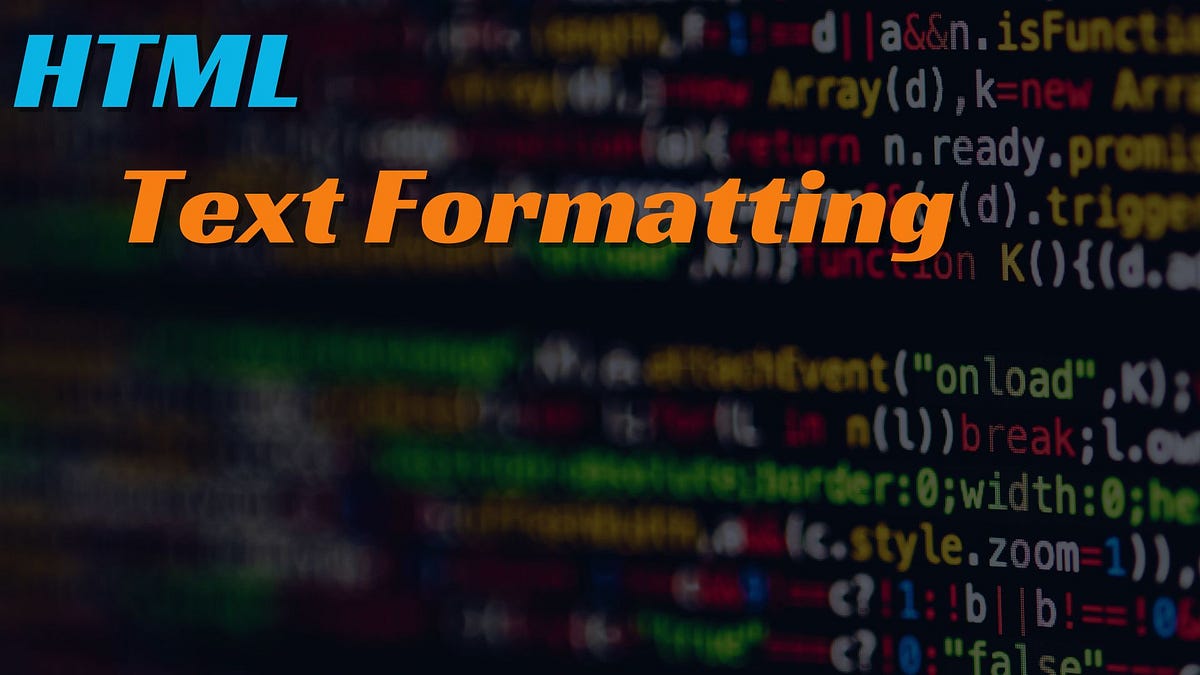 Beyond Basic Tags: Perfecting Text Formatting in HTML | by LEconnect ...