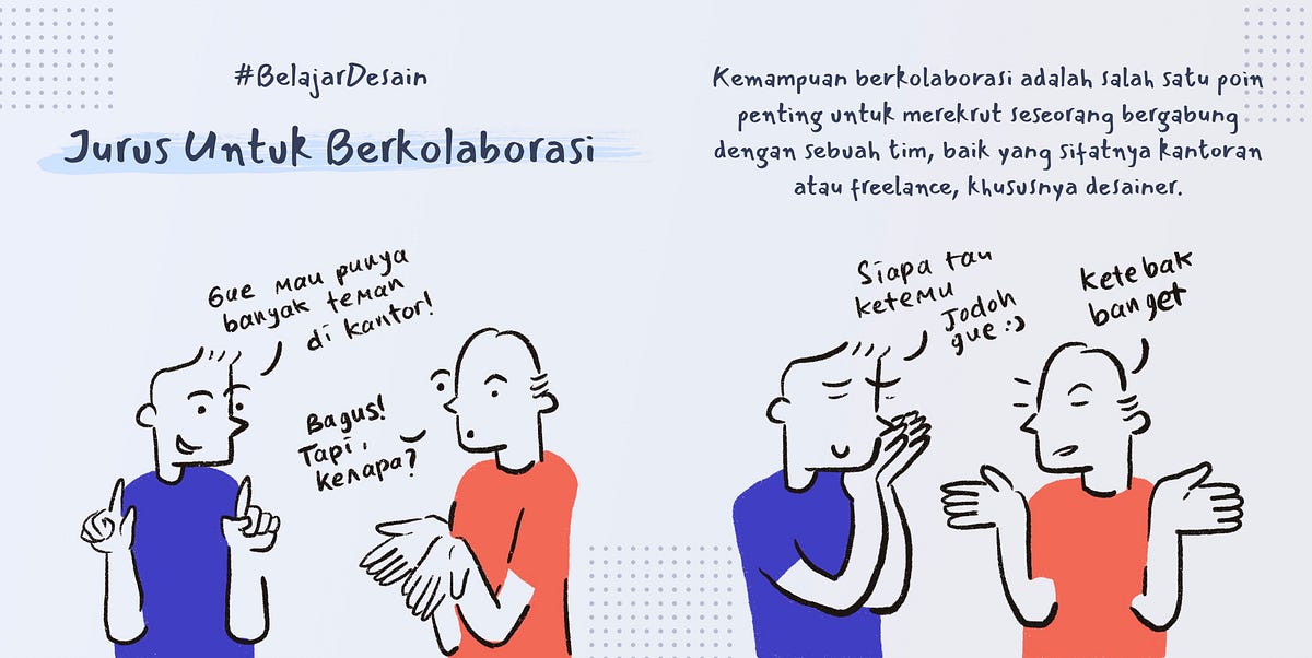 Jurus Untuk Berkolaborasi. Karena Kesuksesan Sebuah Desain… | By Utari ...