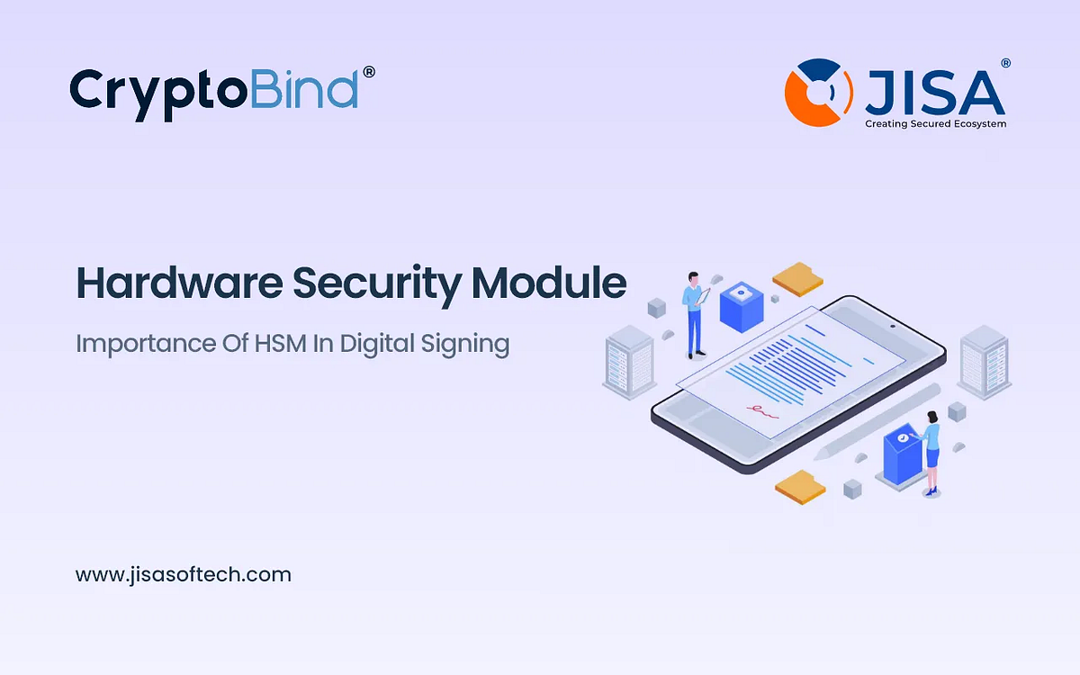 The Role of Hardware Security Module in Digital Signing by