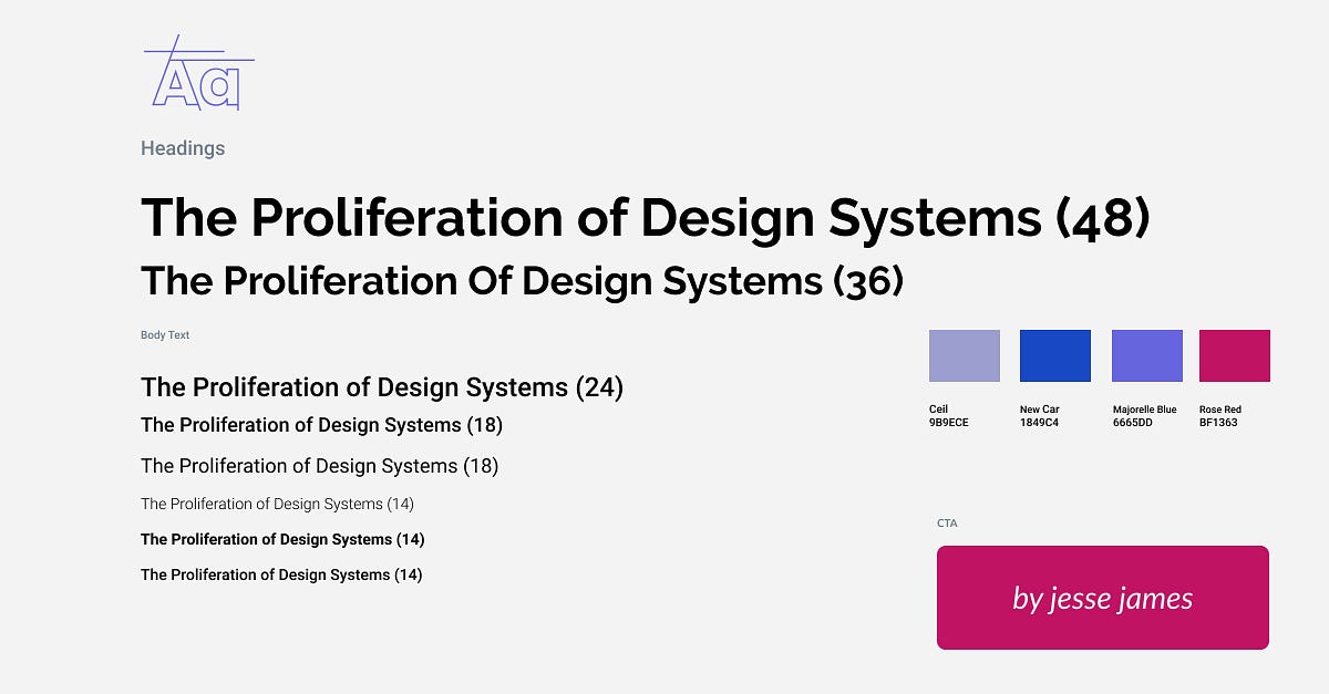 The Proliferation of Design Systems | by Jesse James | Medium