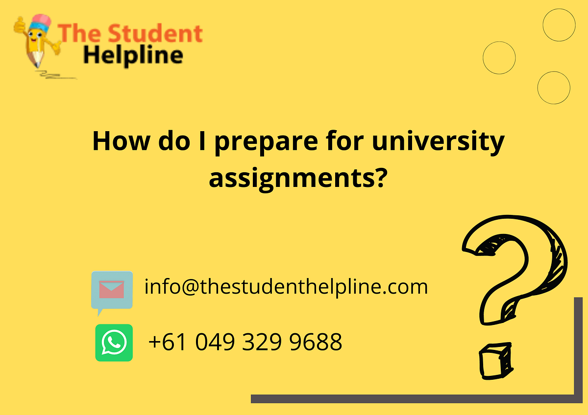 How Do I Prepare For University Assignments? by Annajoz Medium