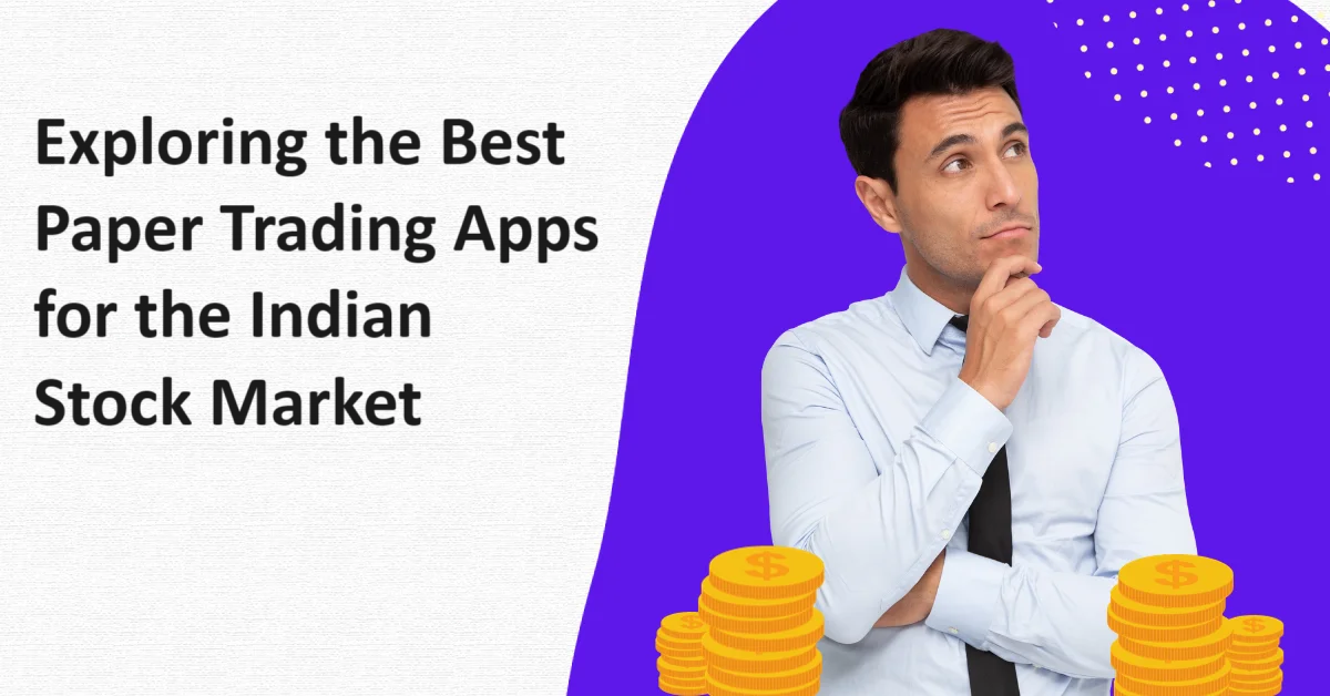 Best Paper Trading Apps for Indian Stock Market | Medium