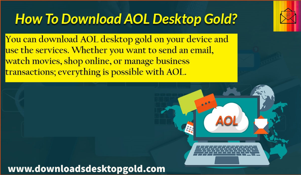 What to do to Download AOL Desktop Gold by Downloads Desktop Gold Medium