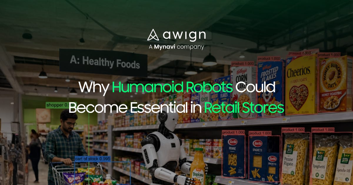 Why Humanoid Robots Could Become Essential in Retail Stores