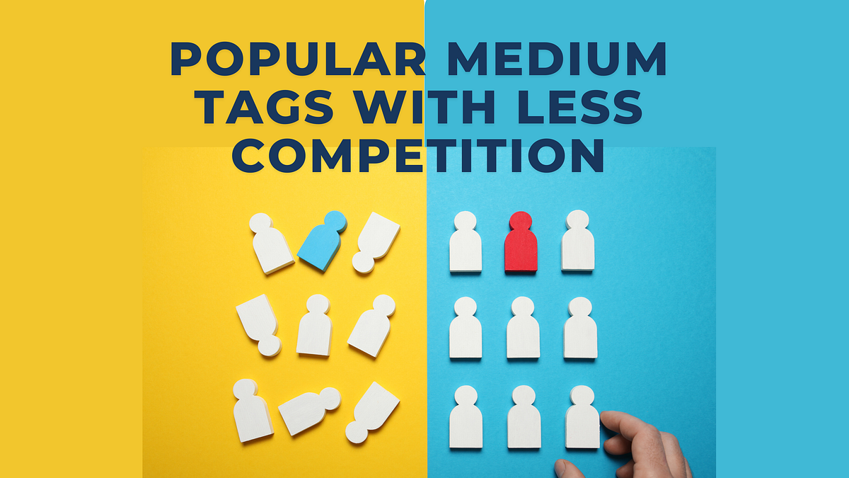 Most Popular Medium Tags in 2025. Tags to Get Massive Traffic to Your ...