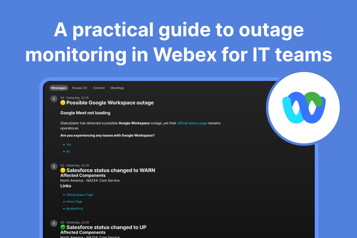 A Practical Guide to Outage Monitoring in Webex for IT Teams