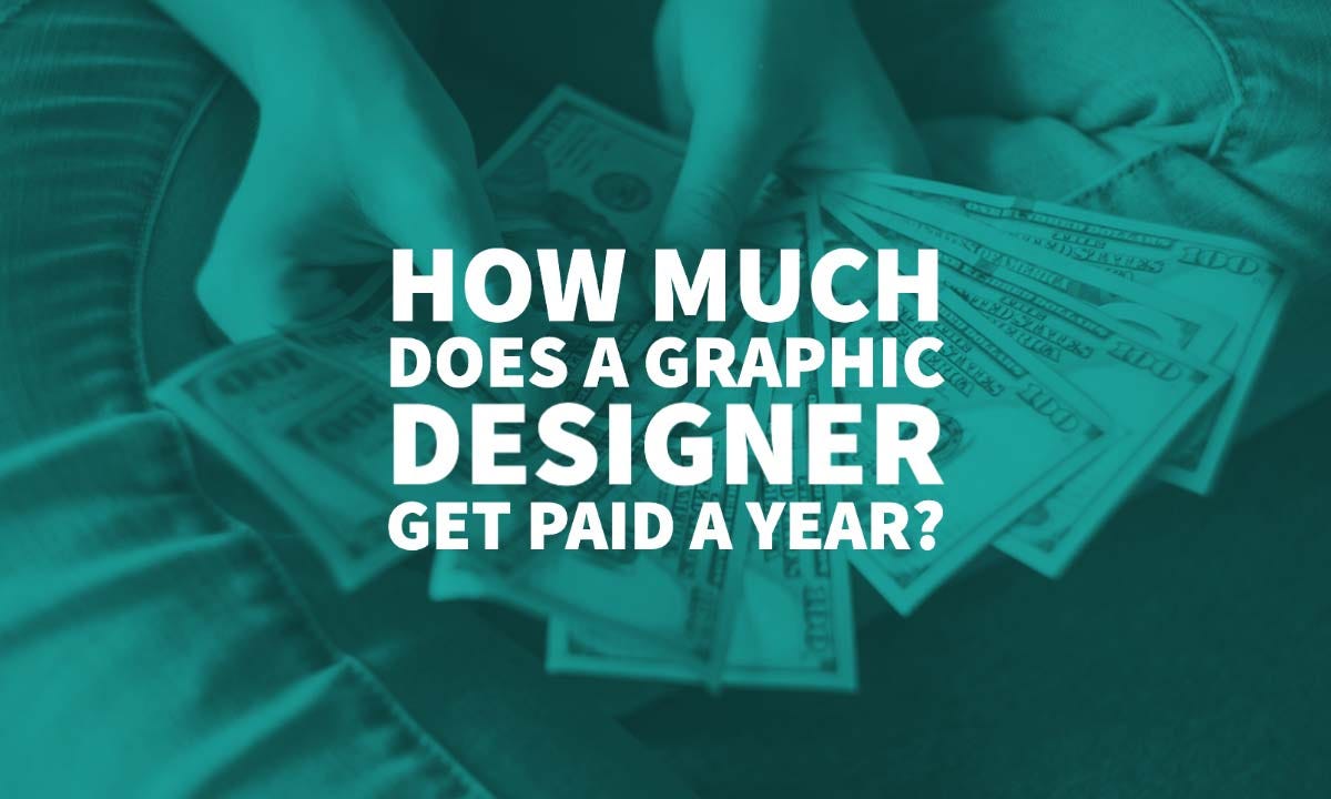 How Much Does A Graphic Designer Get Paid A Year? by Inkbot Design