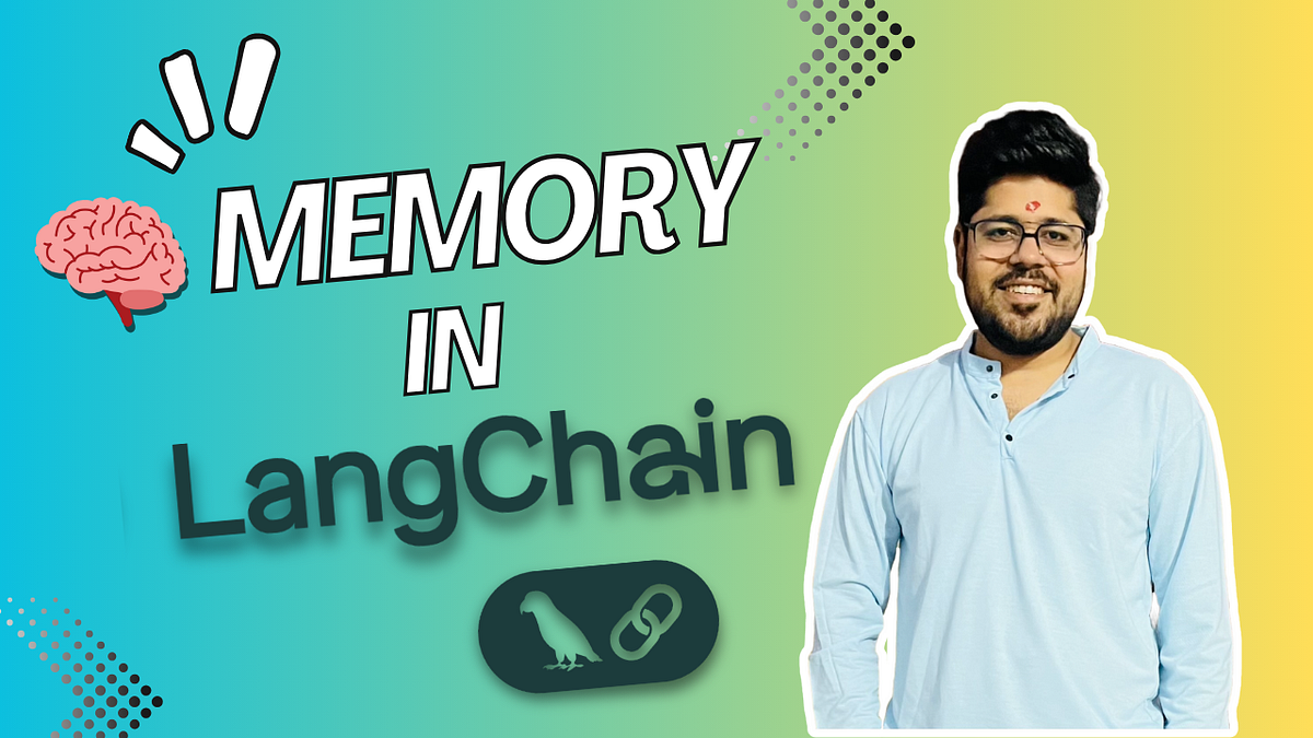 Understanding Memory Types in LangChain | by Yash Jain | AlgoMart | Medium