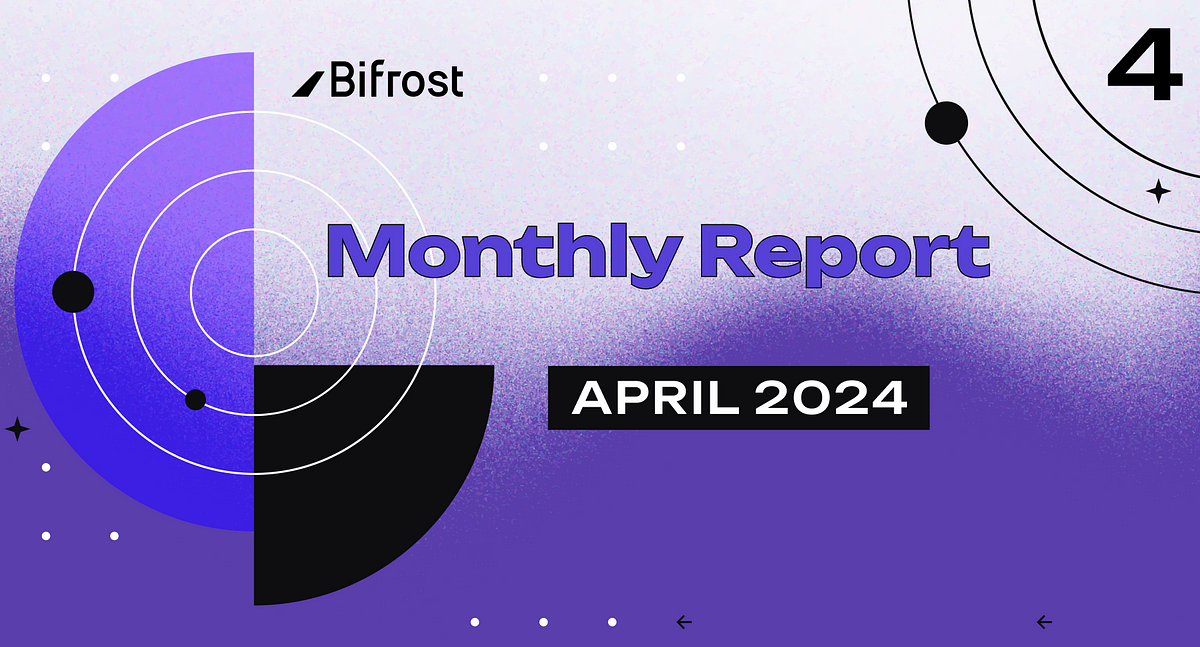 Monthly Report | Bifrost announces its 2024 Roadmap and a Grants Program to build the future of…