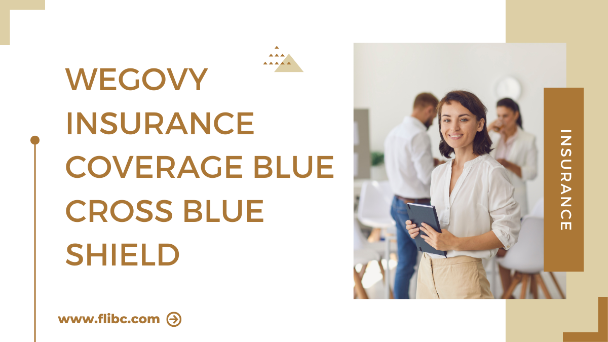 Wegovy Insurance Coverage Blue Cross Blue Shield by