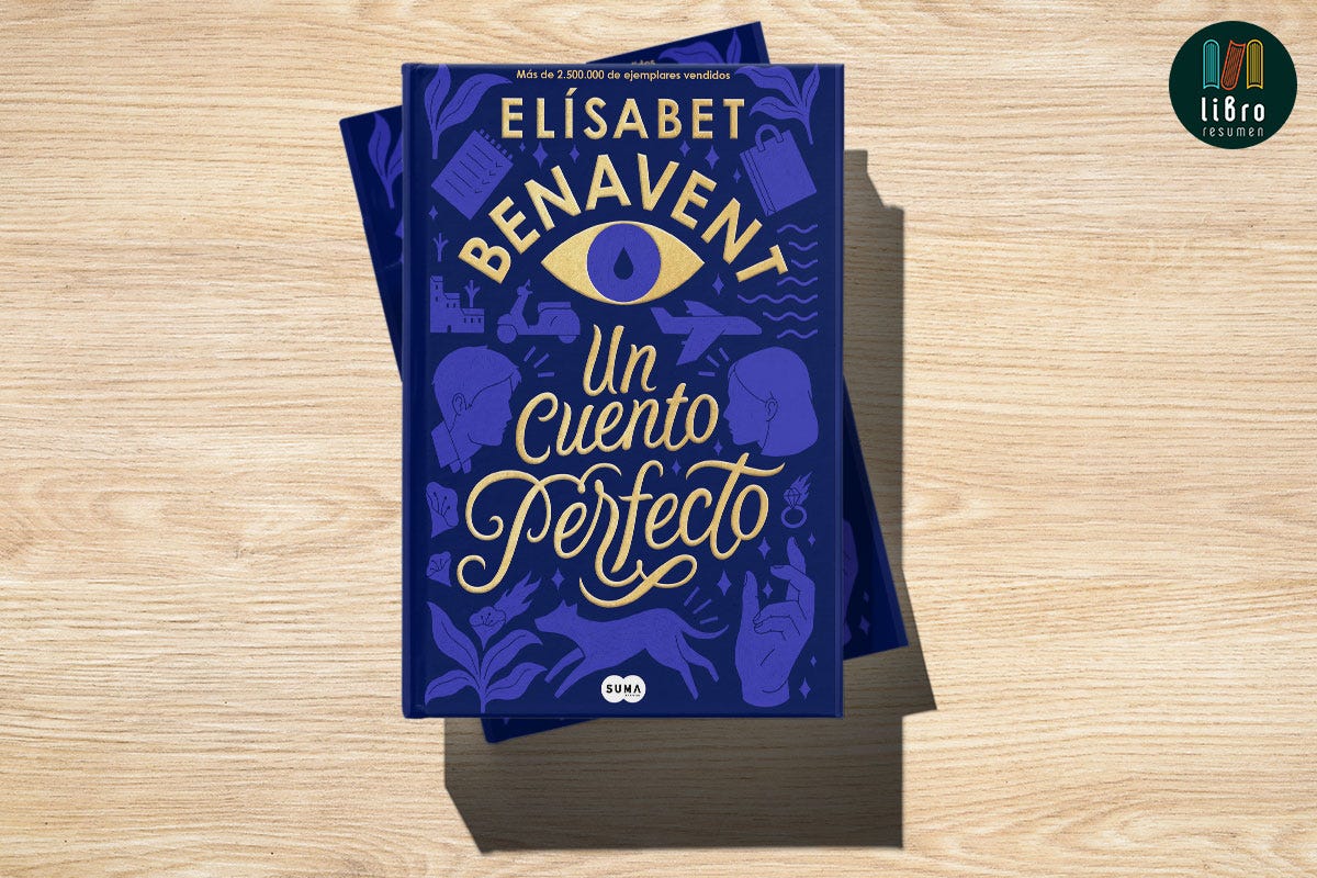 Un Cuento Perfecto de Elísabet Benavent, Libro Resumen, by Libroresumen