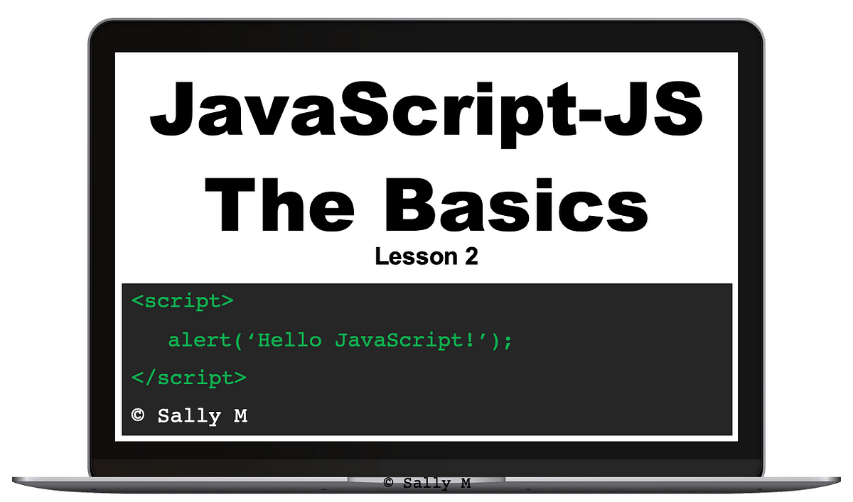 JavaScript Learning Journey — DAY 2, Lesson 2 | by Sally M | Medium