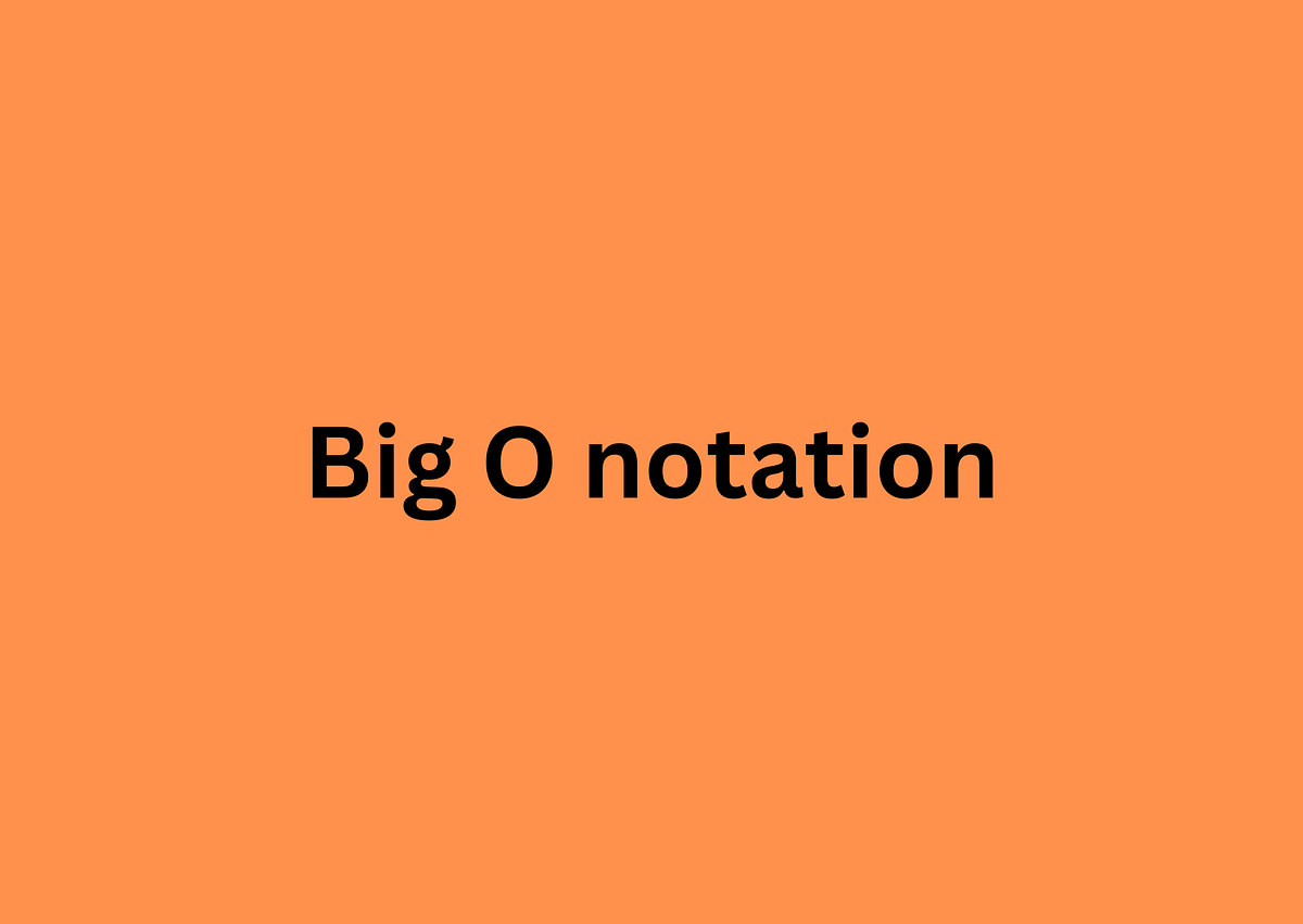 Data Structure — Big O notation:. Big O notation is to calculate the ...