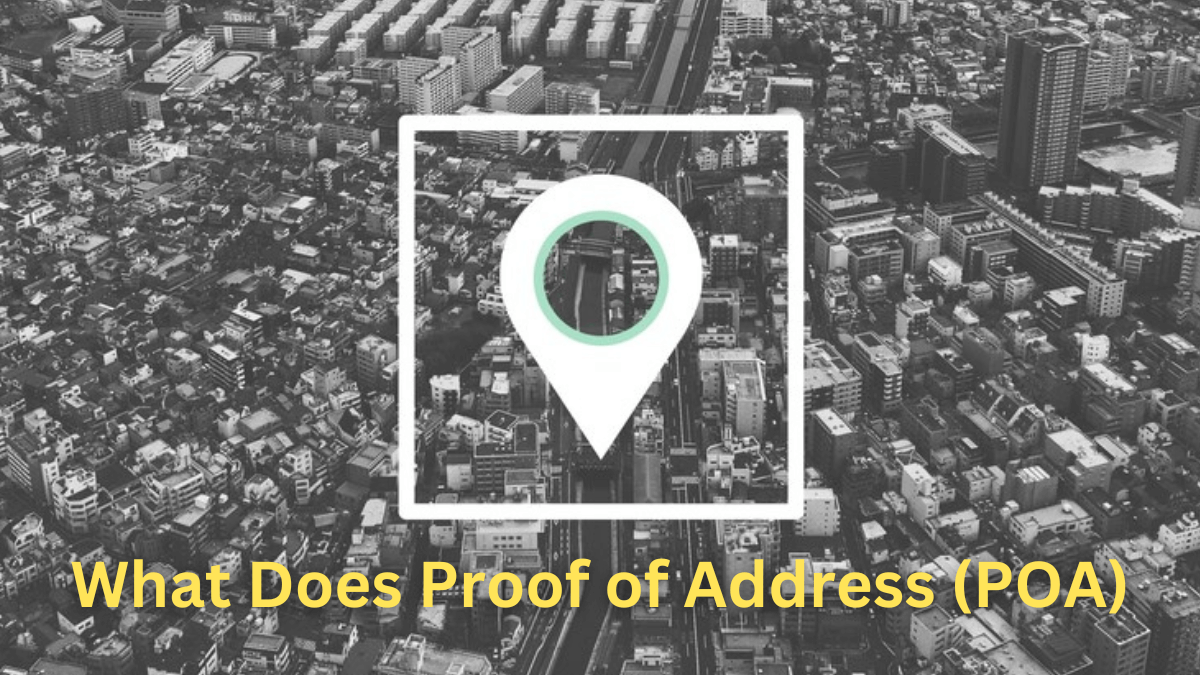 What Does Proof of Address (POA) Mean and How Does It Affect KYC? with Premier Consultancy