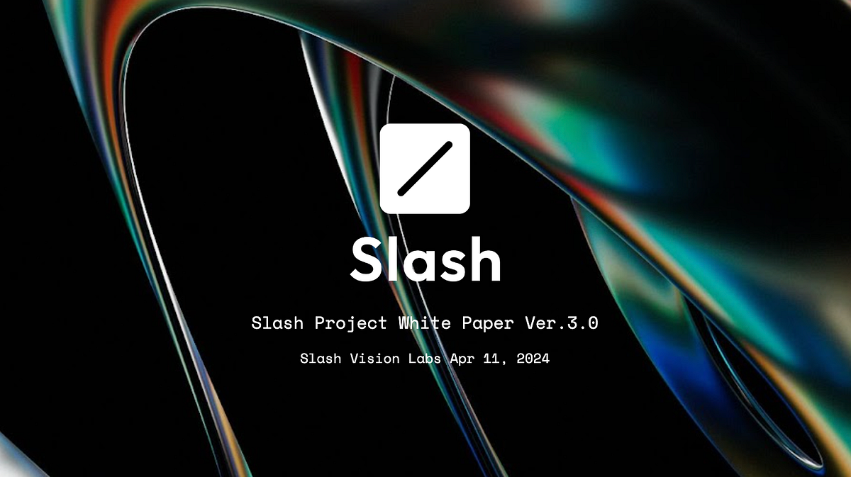 Slash Project White Paper Ver.3.0 | by ／Slash Project Official | ／Slash ...