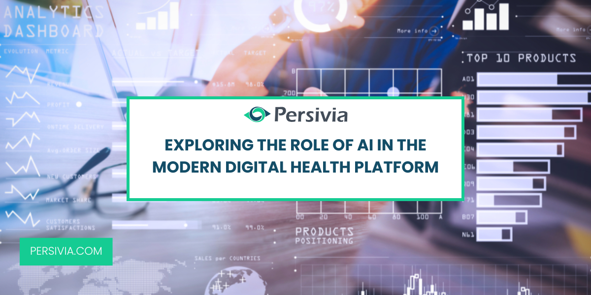 Exploring The Role of AI in The Modern Digital Health Platform