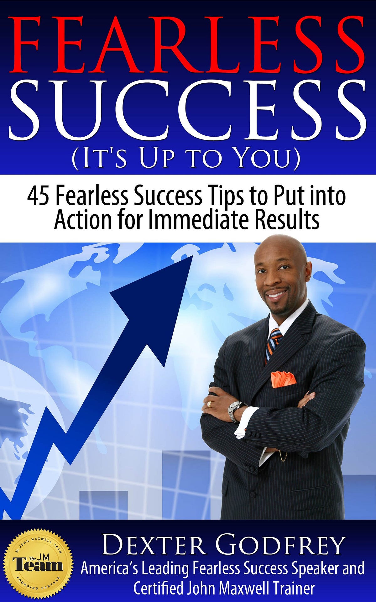 download-fearless-success-it-s-up-to-you-45-fearless-success-tips