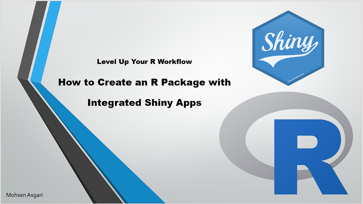 How to Create an R Package with Integrated Shiny Apps | by Mohsen ...