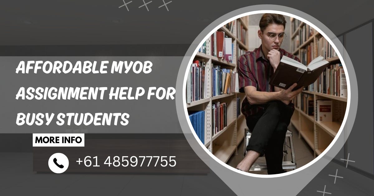 Affordable MYOB Assignment Help for Busy Students
