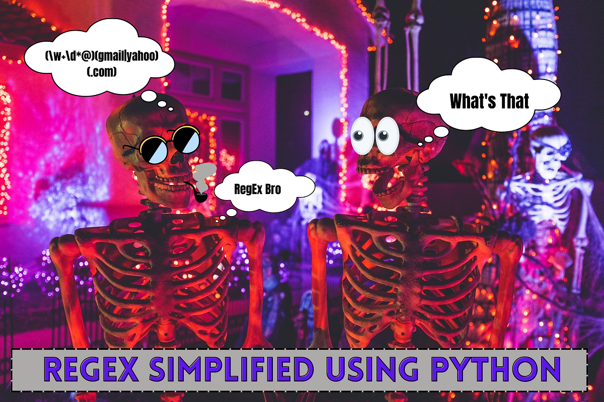 RegEx Simplified Using Python. A Clean and Simple Guide | by Abhay ...