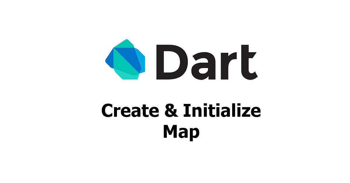 Map in Dart/Flutter. In general, a map is an object that… | by Eman Yaqoob  | Medium