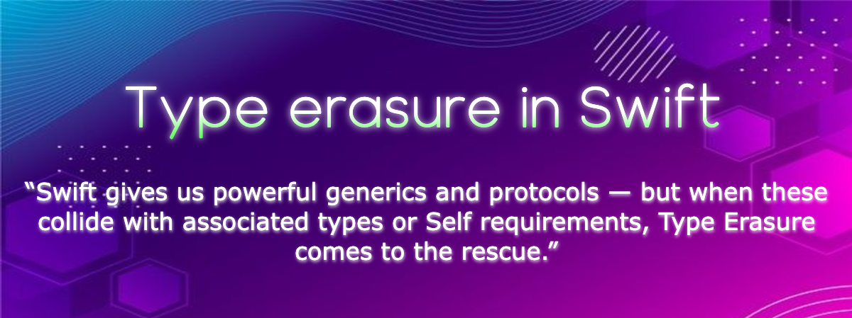 Understanding Type Erasure in Swift | by Prem Pratap Singh | Jun, 2025 ...