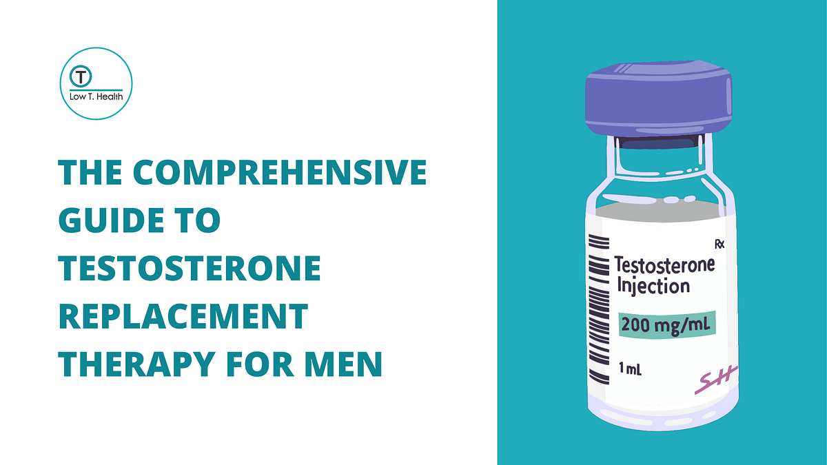 The Comprehensive Guide to Testosterone Replacement Therapy for Men by Lowthealth Oct, 2023