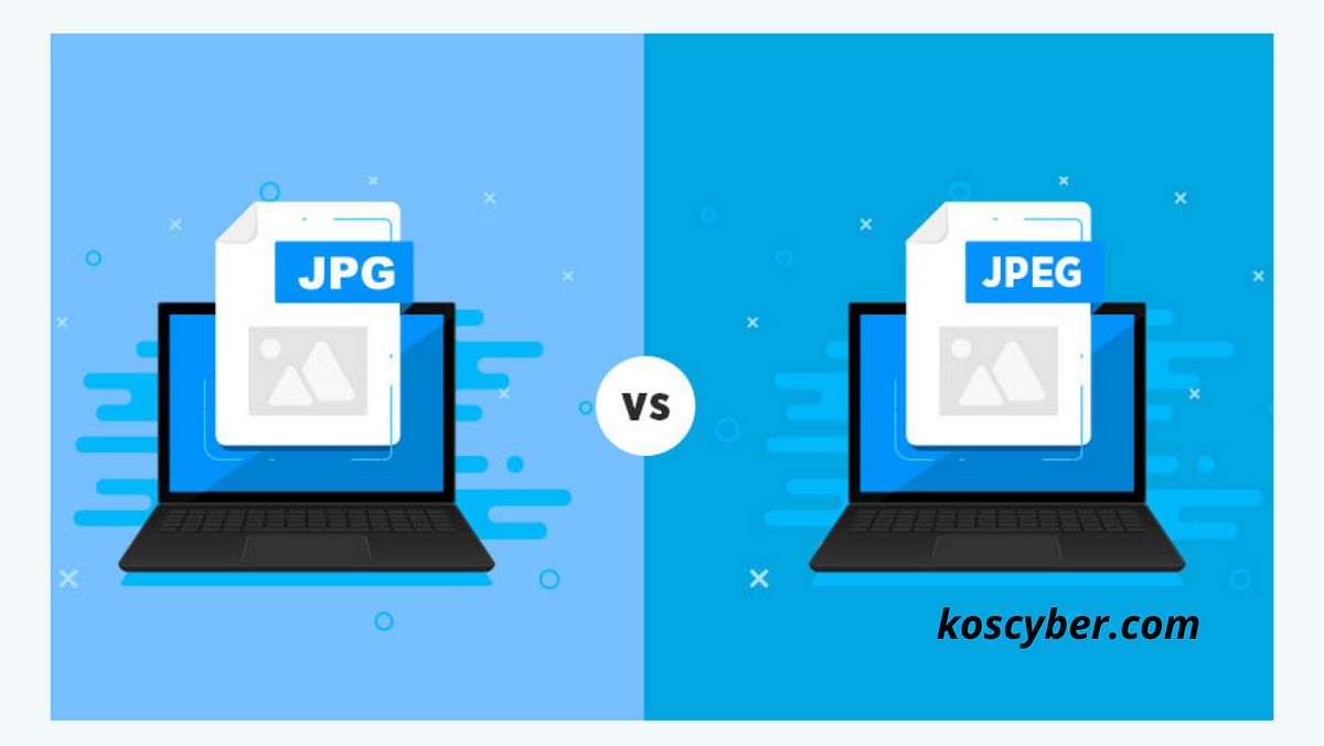 JPEG vs JPG What is The Difference? | by koscyber | Medium