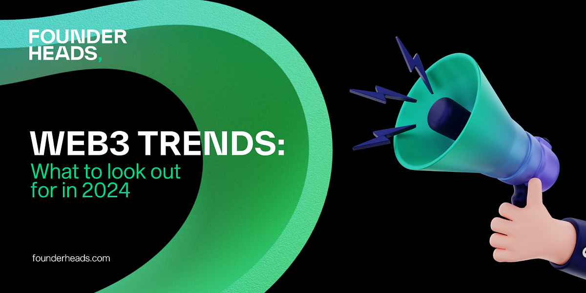 Top Web3 Trends of 2024. In the dynamic and ever-evolving realm… | by ...