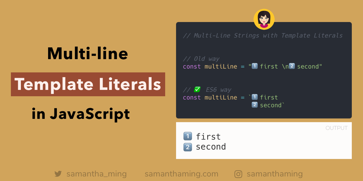 How to Create Multi-Line String with Template Literals in JavaScript | by  Samantha Ming | DailyJS | Medium