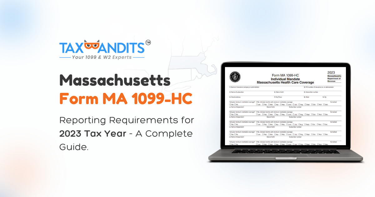 Massachusetts Form MA 1099HC Reporting Requirements for the 2023 Tax