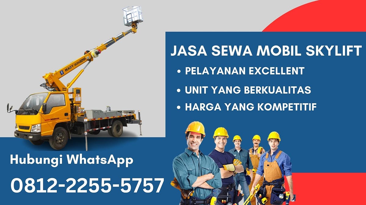 WA 081222555757 Rental Skylift Di Kopo Kabupaten Bogor | By Sewa ...