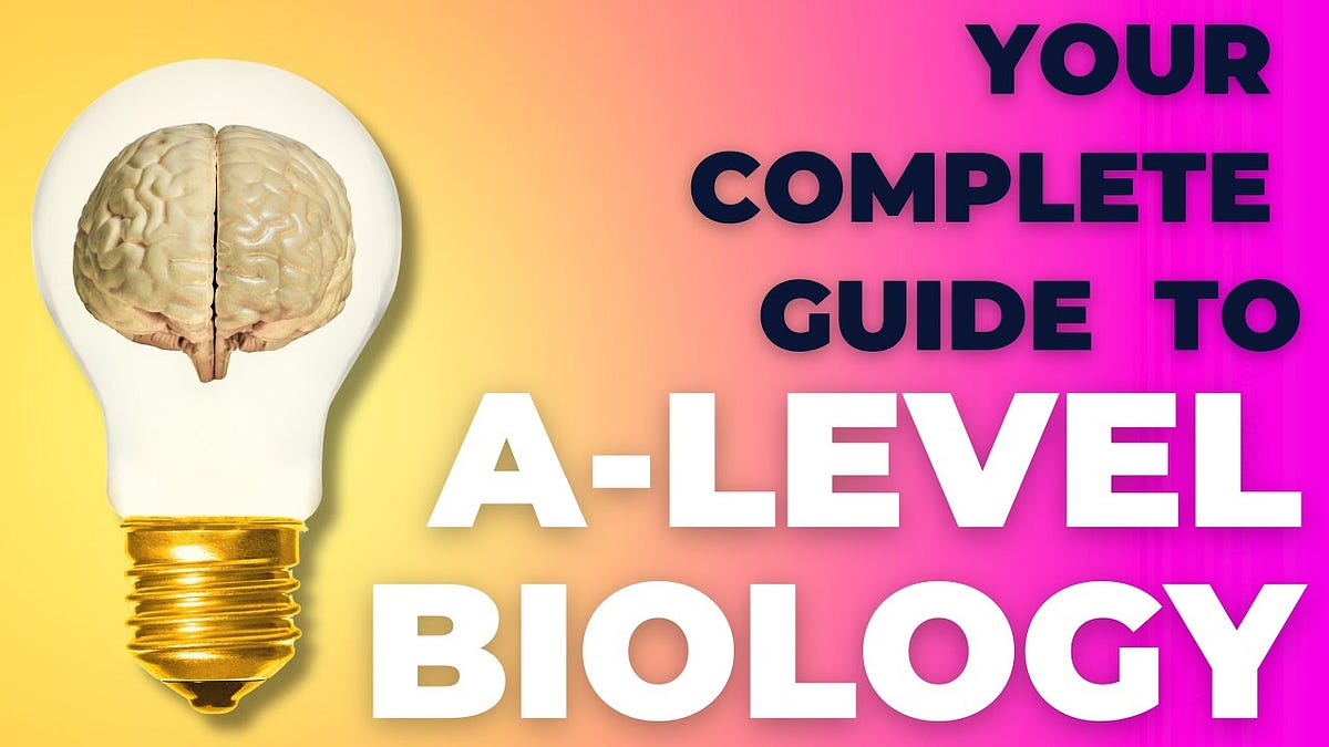 Your Guide to Alevel Biology in 2024 by Hosni Showike Medium