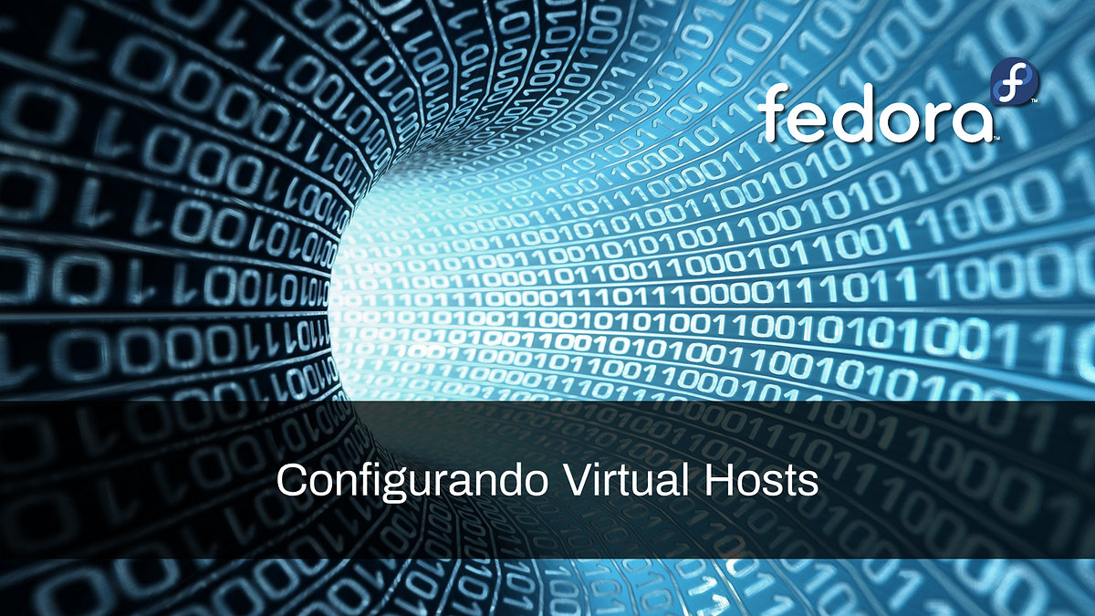 Fedora — Configurando Virtual Hosts by Marcelo Albuquerque Medium