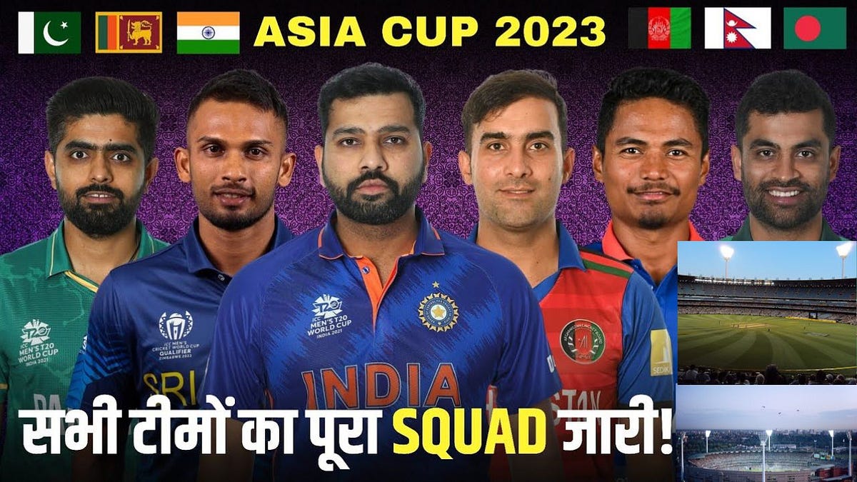 Asia Cup 2023 Everything you need to know by News Hub Views Medium