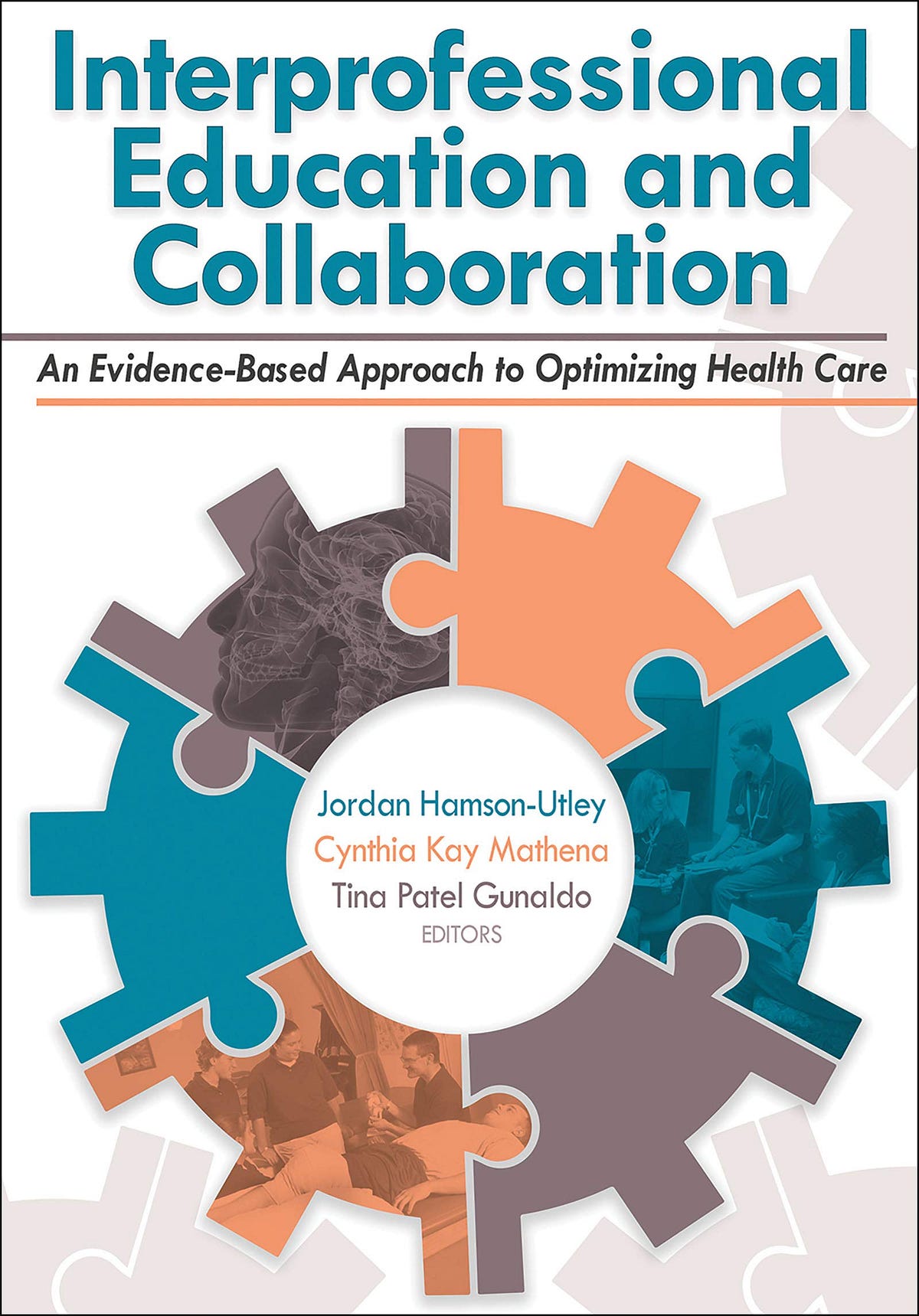 [READ] Interprofessional Education and Collaboration: An Evidence-Based ...